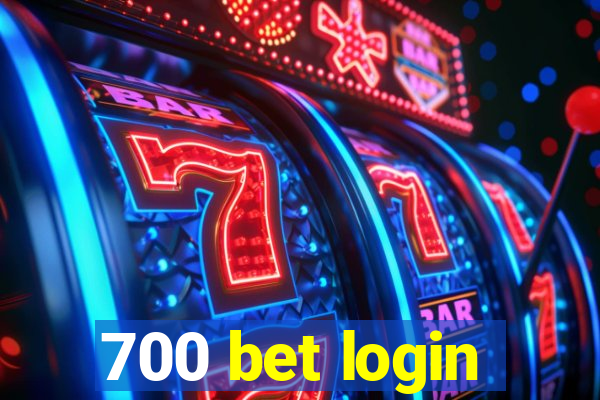 700 bet login